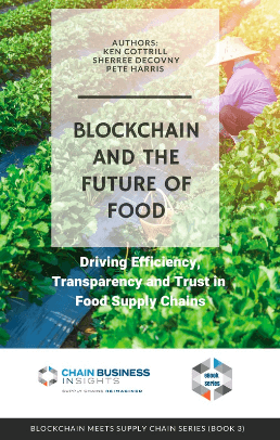 Blockchain and the Future of Food: Driving Efficiency, Transparency and Trust in Food Supply Chains